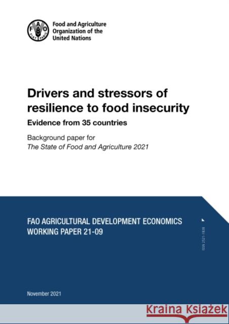 Drivers and stressors of resilience to food insecurity - Evidence from 35 countries E. Jumbe 9789251352274 Food & Agriculture Organization of the United