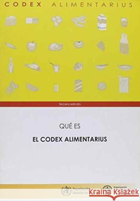 Que Es El Codex Alimentarius (Codex Alimentarius - Programa Conjunto Fao/Oms Sob) Food and Agriculture Organization of the 9789253056149 Fao Inter-Departmental Working Group