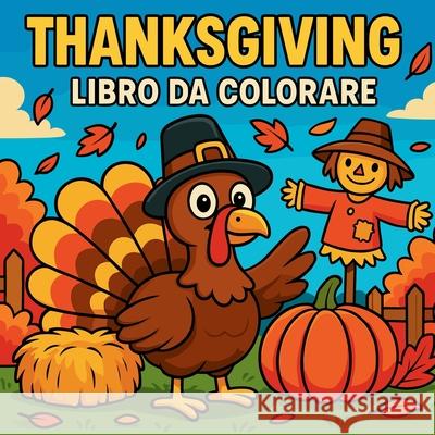Thanksgiving - Libro da colorare Chris Martin 9789255898693 Chris Martin