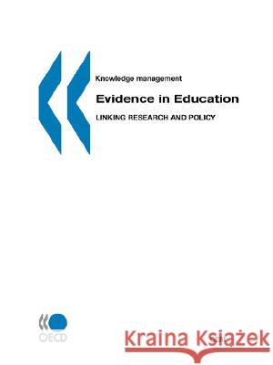 Evidence in Education : Linking Research and Policy Publishing Oec 9789264033665 OECD