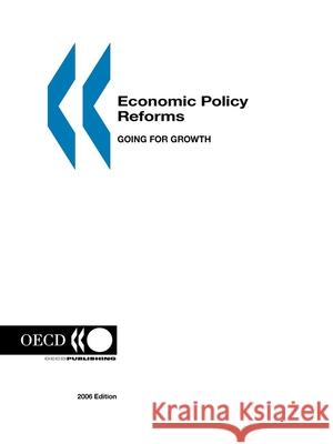 Economic Policy Reforms : Going for Growth Organization for Economic Cooperation an Publi Oec 9789264035911 Organization for Economic Cooperation & Devel