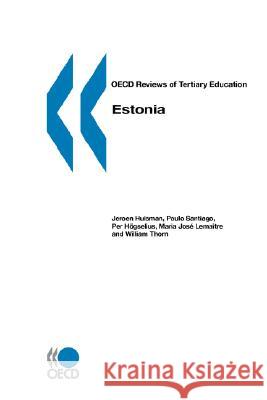 OECD Reviews of Tertiary Education Estonia Publishing Oec 9789264039100 OECD