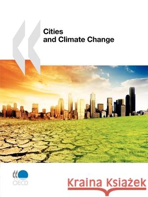 Cities and Climate Change Oecd Publishing 9789264063662 OECD