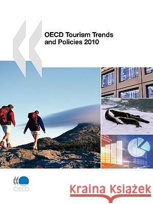 OECD Tourism Trends and Policies 2010 Publishing Oec 9789264077416 OECD