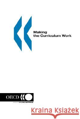 Making the Curriculum Work Publi Oec 9789264161412 OECD