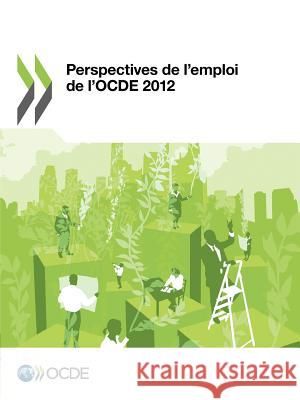 Perspectives de L'Emploi de L'Ocde 2012  9789264177918 OECD