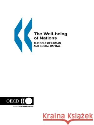 The Well-Being of Nations: The Role of Human and Social Capital OECD: Organisation for Economic Co-Operation and Development 9789264185890 Brookings Institution