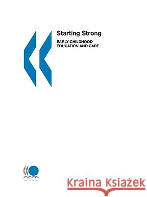 Starting Strong : Early Childhood Education and Care OECD                                     Publishing Oec Organization for Economic Cooperation An 9789264186750 OECD