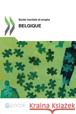 Sant  mentale et emploi Sant  mentale et emploi : Belgique  9789264187580 OECD