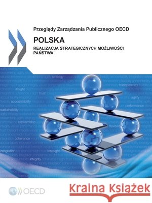 Poland: Implementing Strategic-State Capability: (Polish Version) Oecd 9789264236820 Org. for Economic Cooperation & Development