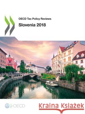 Slovenia 2018 Organisation for Economic Co-operation a   9789264303881 Organization for Economic Co-operation and De