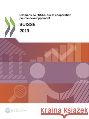 Examens de l'Ocde Sur La Coop ration Pour Le D veloppement: Suisse 2019 Oecd   9789264312357 Org. for Economic Cooperation & Development