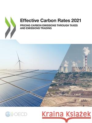 Effective Carbon Rates 2021 Oecd 9789264358911 Org. for Economic Cooperation & Development