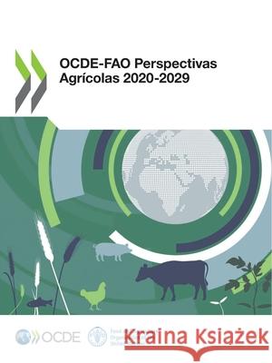 OCDE-FAO Perspectivas Agr Oecd 9789264418950 Org. for Economic Cooperation & Development