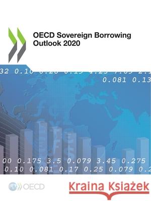 OECD sovereign borrowing outlook 2020 Organisation for Economic Co-operation and Development 9789264543447 Organization for Economic Co-operation and De