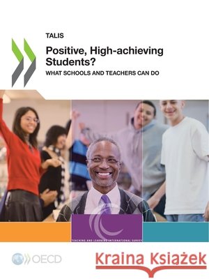 Positive, High-achieving Students? Oecd 9789264568266