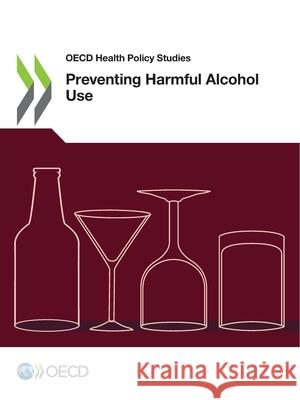 Preventing Harmful Alcohol Use Oecd 9789264594043