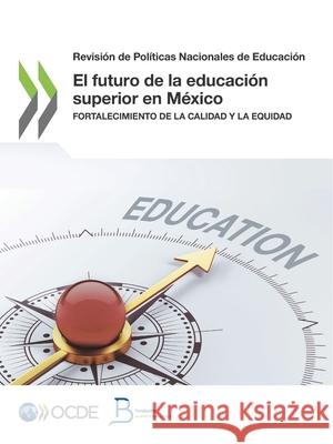 El futuro de la educaci Oecd 9789264640597 Org. for Economic Cooperation & Development