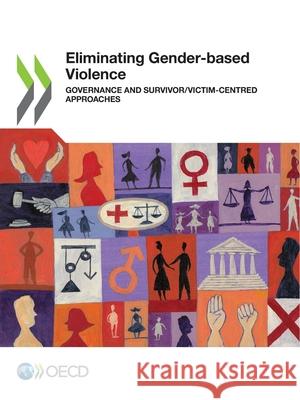 Eliminating Gender-based Violence Oecd 9789264667747 Org. for Economic Cooperation & Development