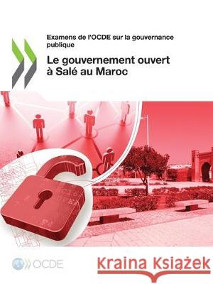 Le gouvernement ouvert  Oecd 9789264832046 Org. for Economic Cooperation & Development