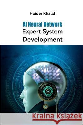 AI Neural Network Expert System Development Haider Khalaf   9789269132455 Ary Publisher