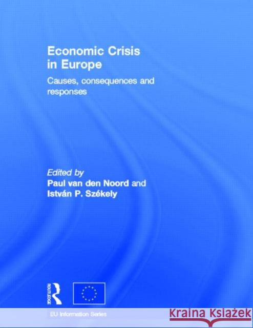 Economic Crisis in Europe : Causes, Consequences and Responses  9789279153631 