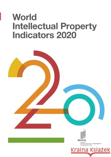 World Intellectual Property Indicators 2020 Wipo 9789280532012 World Intellectual Property Organization