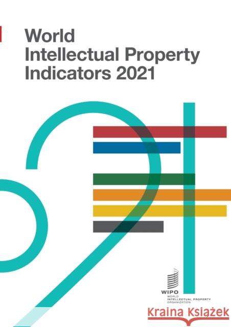 World Intellectual Property Indicators 2021 Wipo 9789280533293