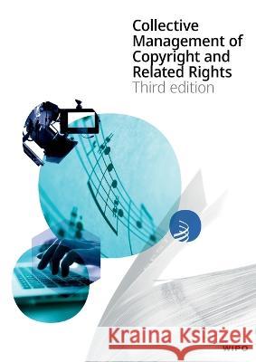 Collective Management of Copyright and Related Rights Mihaly Ficsor   9789280534641 World Intellectual Property Organization