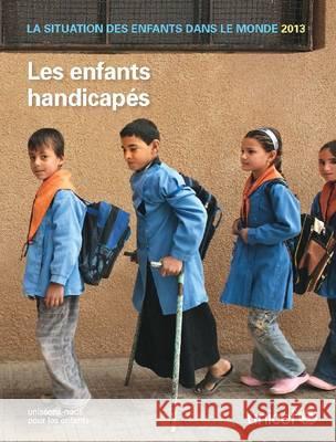 La Situation Des Enfants Dans Le Monde 2013 United Nations 9789280646573 United Nations