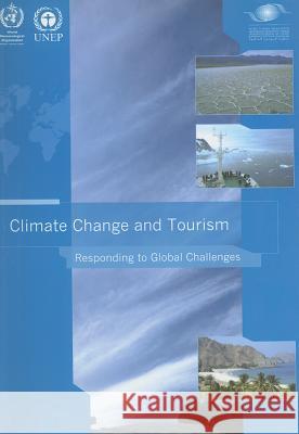 Climate Change and Tourism: Responding to Global Challenges Bernan 9789280728866 United Nations Environment Programme