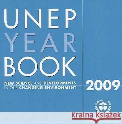 UNEP Year Book: New Science and Developments in Our Changing Environment  9789280729870 United Nations
