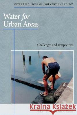 Water for Urban Areas: Challenges and Perspectives Juha I. Uitto Asit K. Biswas 9789280810240 United Nations University Press