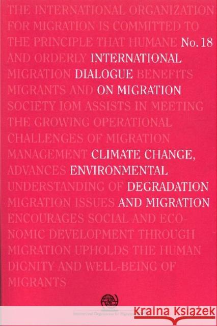 Climate Change, Environmental Degradation and Migration United Nations 9789290686309 United Nations