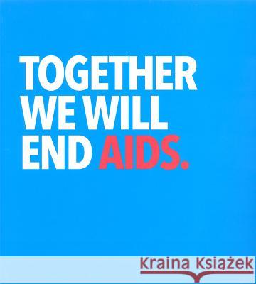 Together We Will End AIDS United Nations 9789291739745 United Nations