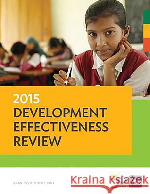 2015 Development Effectiveness Review Asian Development Bank 9789292574536 Asian Development Bank