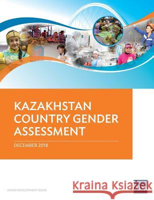 Kazakhstan Country Gender Assessment Asian Development Bank 9789292613068 Asian Development Bank