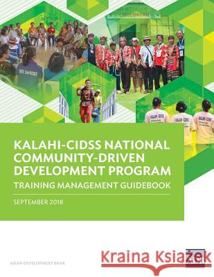 KALAHI-CIDSS National Community-Driven Development Program: Training Management Guidebook Asian Development Bank 9789292613266 Asian Development Bank