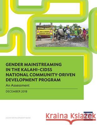 Gender Mainstreaming in the KALAHI-CIDSS National Community-Driven Development Program: An Assessment Asian Development Bank 9789292614348 Asian Development Bank