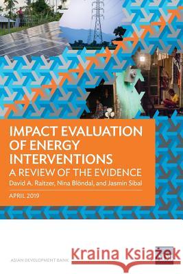 Impact Evaluation of Energy Interventions: A Review of the Evidence Asian Development Bank 9789292615888 Asian Development Bank