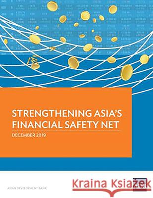 Strengthening Asia's Financial Safety Net Asian Development Bank 9789292619084 Asian Development Bank