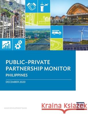 Public-Private Partnership Monitor: Philippines Asian Development Bank 9789292626488 Asian Development Bank