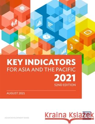Key Indicators for Asia and the Pacific 2021 Asian Development Bank 9789292690205 Asian Development Bank