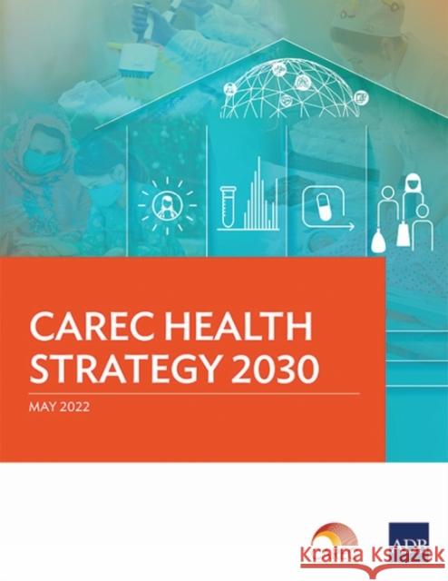 Carec Health Strategy 2030 Asian Development Bank 9789292695200 Asian Development Bank