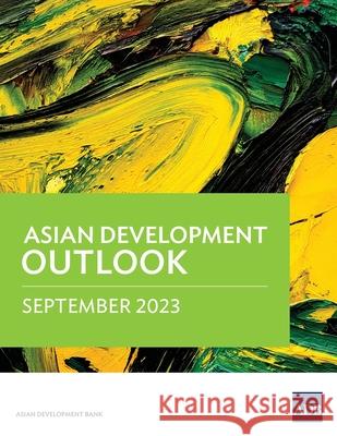 Asian Development Outlook (ADO) September 2023 Asian Development Bank 9789292703387 Asian Development Bank