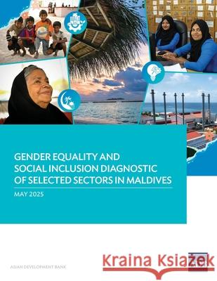 Gender Equality and Social Inclusion Diagnostic of Selected Sectors in Maldives Asian Development Bank 9789292772901 Asian Development Bank