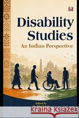 Disability Studies: An Indian Perspective Dipak Giri 9789309260025