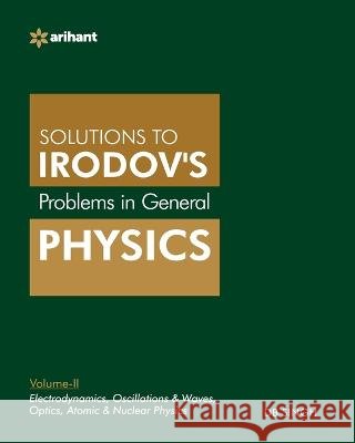 Problems In General Physics By IE Irodov's Vol-II Db Singh 9789311127316 Arihant Publication India Limited