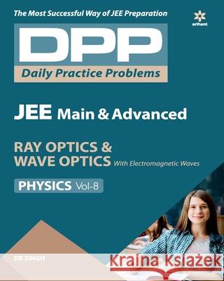 DPP Physics Volume-8 Db Singh 9789313193388 Arihant Publication India Limited