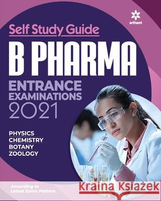 B. Pharma Entrance Guide (E) Arihant Experts 9789325291560 Arihant Publication India Limited